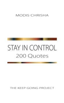 Stay in Control : 200 Quotes