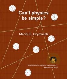 Can't physics be simple?