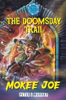 Mokee Joe : The Doomsday Trail 3