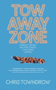 Tow Away Zone : A quirky romantic comedy with a killer bite