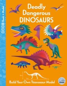 Deadly Dangerous Dinosaurs