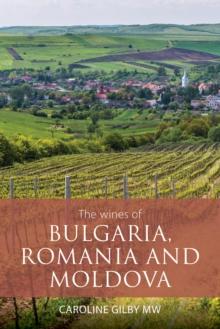 The Wines of Bulgaria, Romania and Moldova