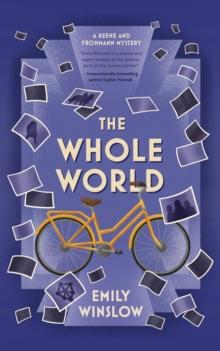 Whole World : The Keene & Frohmann Mysteries