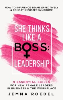 She Thinks Like a Boss : Leadership