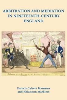 Arbitration and Mediation in Nineteenth-Century England