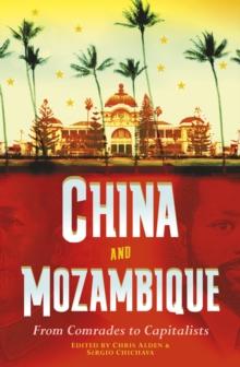 China and Mozambique: From Comrades to Capitalists