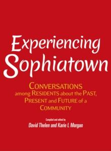 Experiencing Sophiatown: Conversations among Residents about the Past, Present and Future of a Community