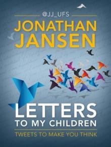 Letters to my Children : Tweets to make you think