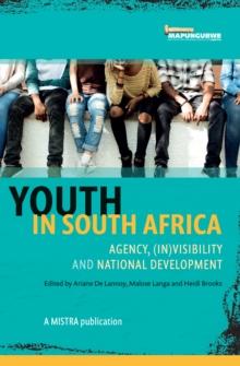 Youth In South Africa : (in)visibility and national development