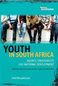 Youth In South Africa : (in)visibility and national development