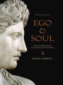 Ego and Soul : the modern West in search of meaning