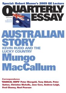 Quarterly Essay 36 Australian Story : Kevin Rudd and the Lucky Country