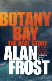 Botany Bay : The Real Story