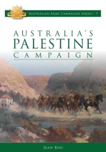 Australia's Palestine Campaign 1916-1918