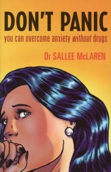 Don't Panic : you can overcome anxiety without drugs