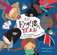 An English Year : Twelve Months In The Life Of England's Kids