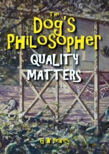 Dog's Philosopher: Quality Matters