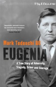 Eugenia : A true story of adversity, tragedy, crime and courage