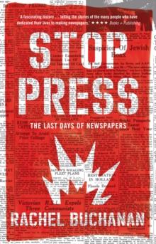 Stop Press : the last days of newspapers