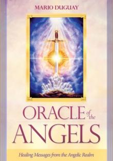 Oracle of the Angels : Healing Messages from the Angelic Realm