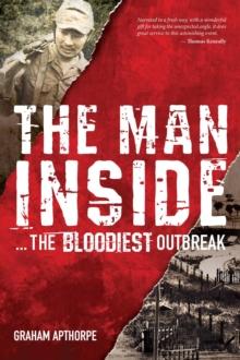 The Man Inside : The Bloodiest Outbreak