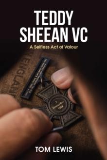 Teddy Sheean VC : A Selfless Act of Valour