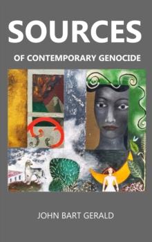 sources of contemporary genocide