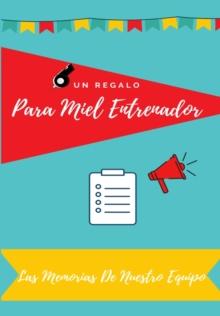 Para mi entrenador : Recuerdos del diario para regalar a tu entrenador