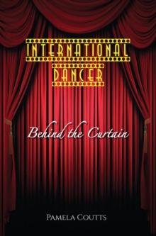 International Dancer : Behind the Curtain