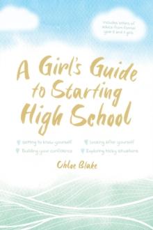 A Girl's Guide to Starting High School