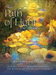 Path of Light Oracle : Healing & Self-Mastery Through the Wisdom of the Bhagavad Gita