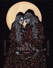 Soul Mirror Journal : See Yourself