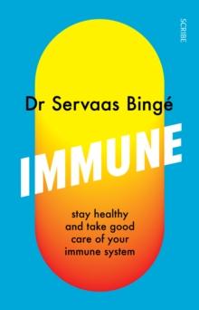 Immune : stay healthy and take good care of your immune system