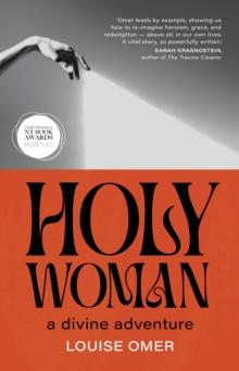 Holy Woman : a divine adventure