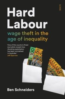 Hard Labour : wage theft in the age of inequality