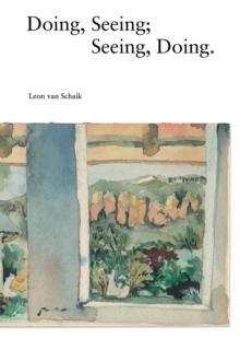 Doing, Seeing; Seeing, Doing