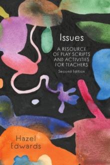 Issues : A Resource of Play Scripts and Activities for Teachers