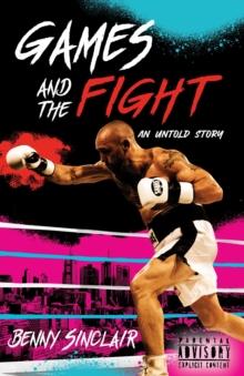 Games and the Fight : An Untold Story