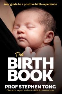 The Birth Book : Your guide to a positive birth experience