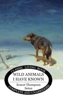 Wild Animals I Have Known