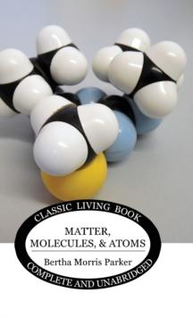 Matter, Molecules, and Atoms