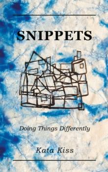 Snippets: Doing Things Differently