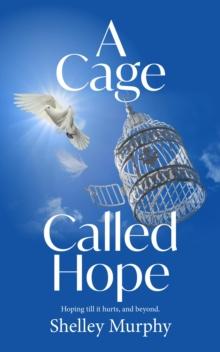 A Cage Called Hope