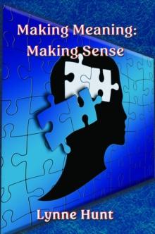 Making Meaning : Making Sense