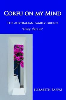 Corfu on my Mind : The Australian Family Greece