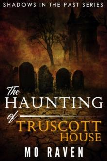 Haunting of Truscott House