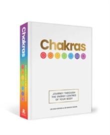 Chakras : Journey through the energy centres of your body