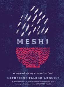 Meshi : A personal history of Japanese food