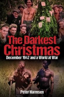 The Darkest Christmas : December 1942 and a World at War