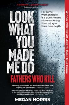 Look What You Made Me Do : Fathers Who Kill